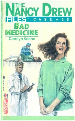 Cover Art for B00HB62LNA, Bad Medicine (Nancy Drew Files Book 35) by Carolyn Keene