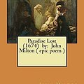 Cover Art for 9781974250547, Paradise Lost (1674) by: John Milton ( epic poem ) by Professor John Milton