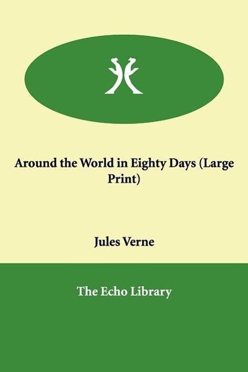 Cover Art for 9781847022233, Around the World in Eighty Days by Jules Verne