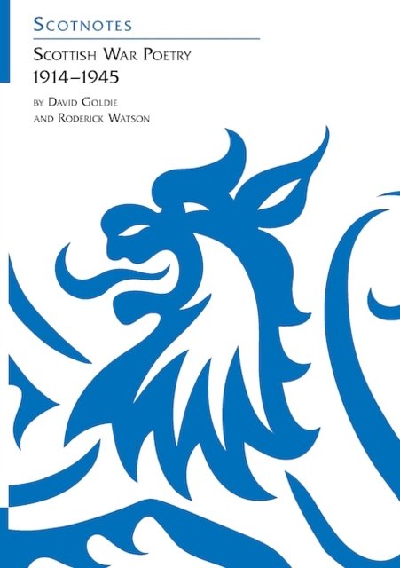 Scottish War Poetry 1914 - 1945