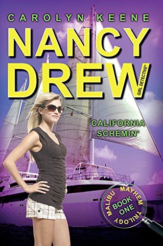 Cover Art for B004A90C28, California Schemin': Book One in the Malibu Mayhem Trilogy (Nancy Drew (All New) Girl Detective 45) by Carolyn Keene