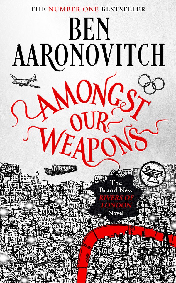 Cover Art for 9781473226678, Amongst Our Weapons by Ben Aaronovitch