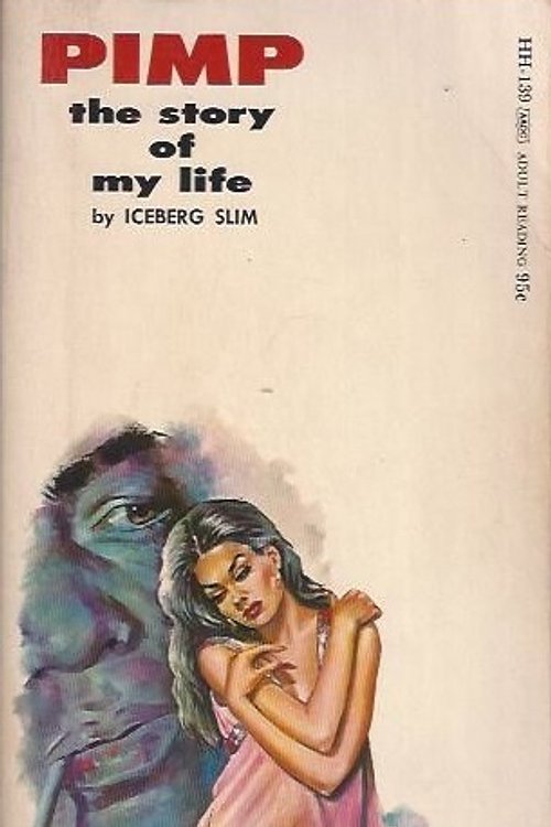 Cover Art for 9780352320742, Pimp: The Story of My Life by Iceberg Slim