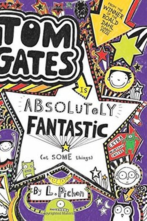 Cover Art for 9781443133661, Tom Gates Is Absolutely Fantastic (At Some Things) by Liz Pichon