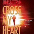 Cover Art for 9781478926955, Cross My Heart by James Patterson