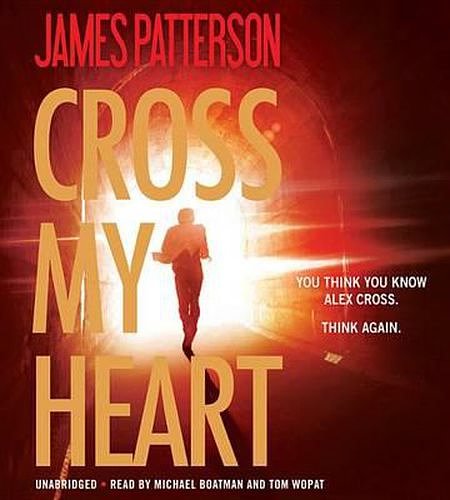 Cover Art for 9781478926955, Cross My Heart by James Patterson