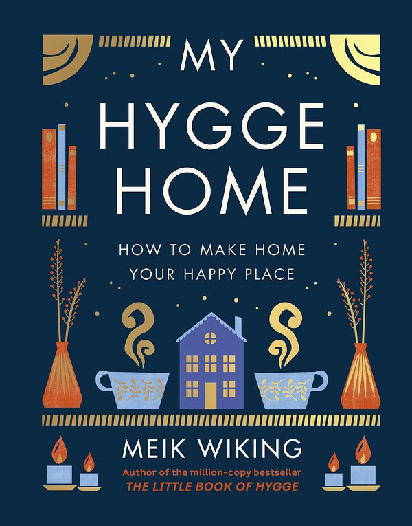 Cover Art for 9780241517970, My Hygge Home by Meik Wiking