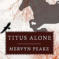 Cover Art for 9780879514273, Titus Alone by Mervyn Peake