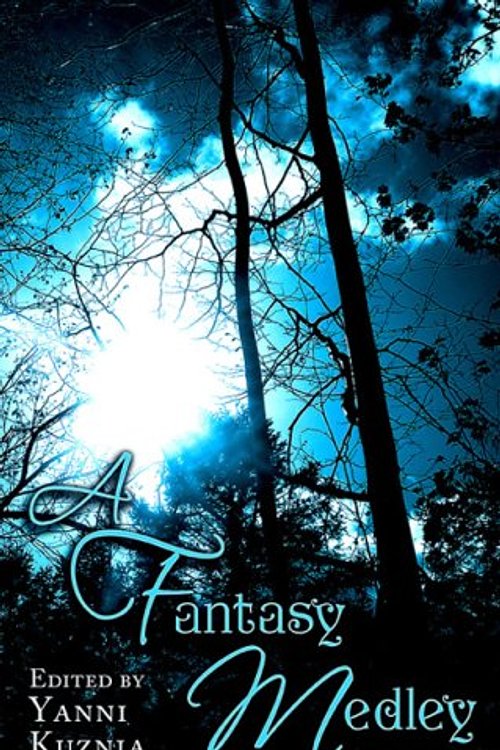 Cover Art for 9781596062245, A Fantasy Medley by Robin Hobb, Kelley Armstrong, Kate Elliott, C. E. Murphy