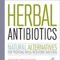 Cover Art for 9781603429870, Herbal Antibiotics by Stephen Harrod Buhner