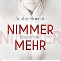 Cover Art for 9783838756554, Nimmermehr by Sophie Hannah