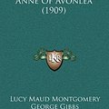 Cover Art for 9781164788133, Anne of Avonlea (1909) by Lucy Maud Montgomery