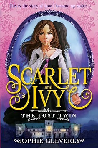 Cover Art for 0760789263743, The Lost Twin by Sophie Cleverly