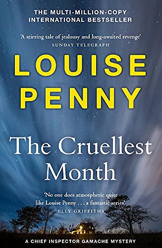 Cover Art for B098D854ZD, The Cruellest Month: (A Chief Inspector Gamache Mystery Book 3) by Louise Penny