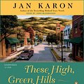 Cover Art for 9780143059257, These High Green Hills by Jan Karon