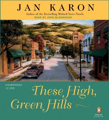 Cover Art for 9780143059257, These High Green Hills by Jan Karon