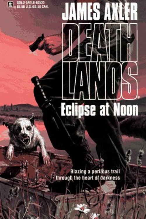 Cover Art for 9780373625338, Eclipse at Noon by James Axler