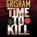 Cover Art for 9780804121156, A Time to Kill by John Grisham