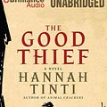 Cover Art for 9781423385301, The Good Thief by Hannah Tinti