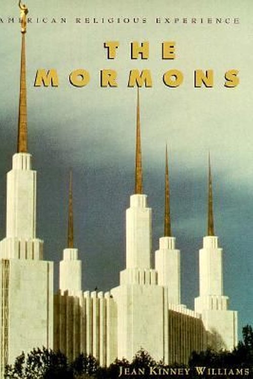 Cover Art for 9780531112762, The Mormons (American Religious Experience) by Williams, Jean Kinney; Kinney Williams, Jean