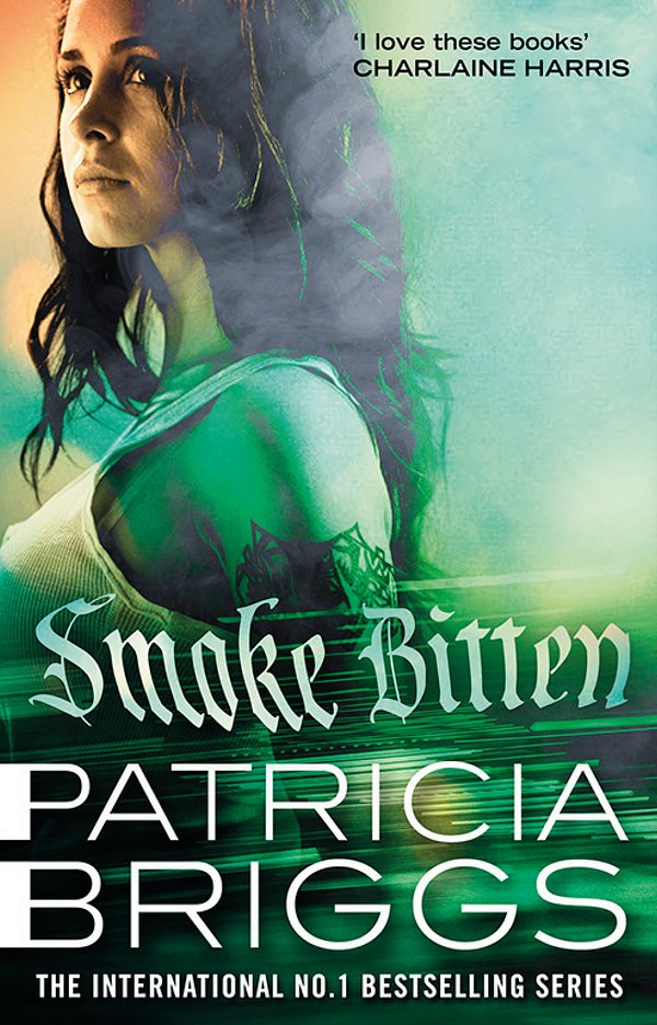 8 editions of Smoke Bitten by Patricia Briggs