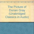 Cover Art for 9781561002993, The Picture of Dorian Gray (Unabridged Classics in Audio) by Oscar Wilde