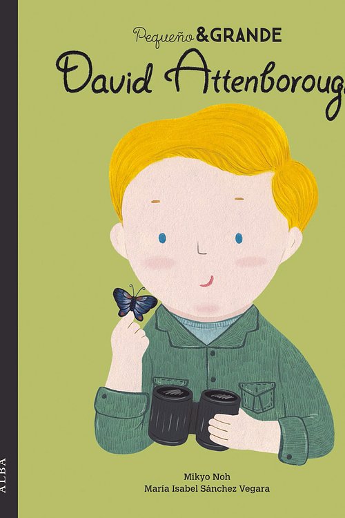 Cover Art for 9788490656846, Pequeño & Grande David Attenborough: 36 by Sánchez Vegara, María Isabel
