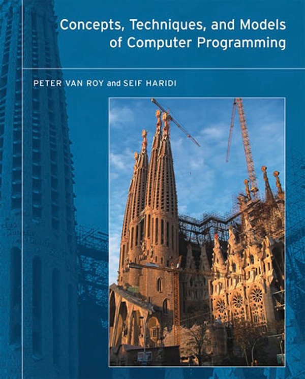 Cover Art for 9780262220699, Concepts, Techniques, and Models of Computer Programming by Peter Van Roy, Seif Haridi