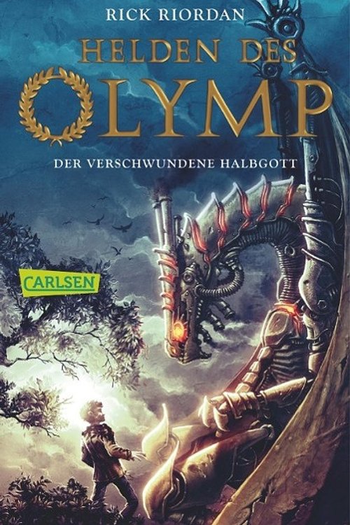 Cover Art for 9783551313188, Helden des Olymp 01: Der verschwundene Halbgott by Rick Riordan