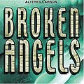 Cover Art for 9780575075504, Broken Angels (Gollancz S.F.) by Richard Morgan