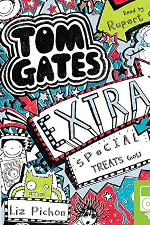Cover Art for 9781489055309, Extra Special Treats (...not) (Tom Gates (6)) by Liz Pichon