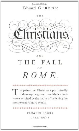 Cover Art for 9780143036241, The Christians and the Fall of Rome (Penguin Great Ideas) by Edward Gibbon