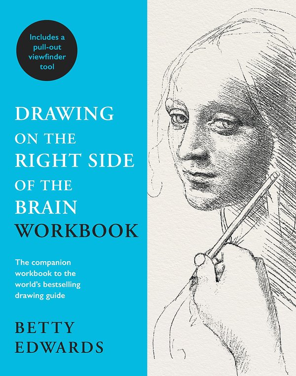 Cover Art for 9781788163668, Drawing on the Right Side of the Brain Workbook: Guided Practice in the Five Basic Skills of Drawing by Betty Edwards