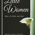 Cover Art for 1230001967715, Little Women (Annotated & Illustrated) by Louisa May Alcott