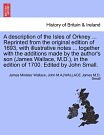 Cover Art for 9781241691080, A Description of the Isles of Orkney ... Reprinted from the Original Edition of 1693, with Illustrative Notes ... Together with the Additions Made by the Author's Son (James Wallace, M.D.), in the Edition of 1700. Edited by John Small. by Wallace, Rev James, Small, Ed John, Anonymous
