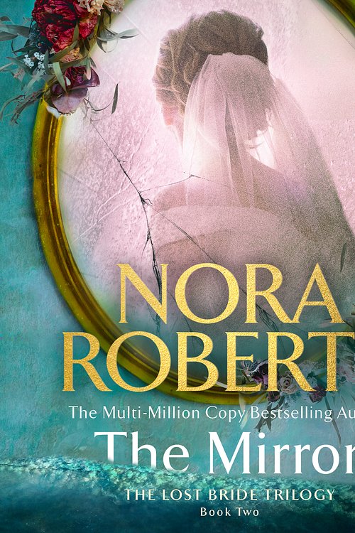 Cover Art for 9781405558594, The Mirror by Nora Roberts