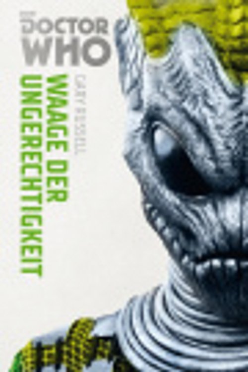 Cover Art for 9783966580229, Doctor Who Monster-Edition 4: Waage der Ungerechtigkeit by Gary Russell