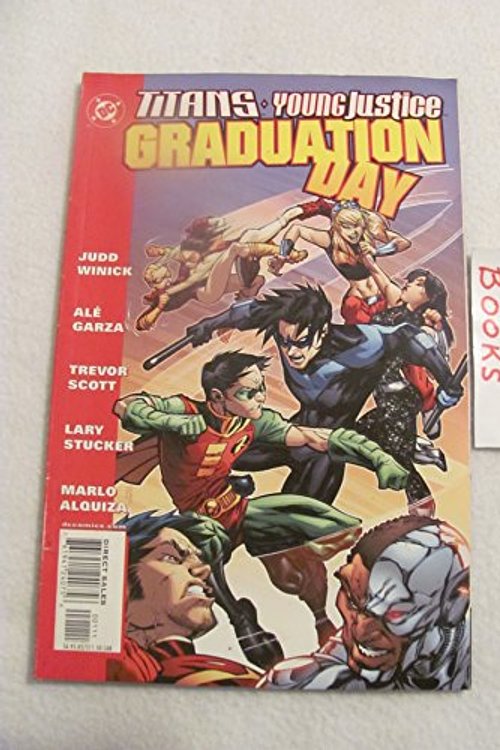 Cover Art for 9781401201760, Titans, Young Justice: Graduation Day by Judd Winnick