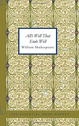 Cover Art for 9781434609960, All's Well That Ends Well by William Shakespeare