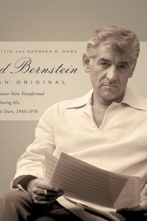 Cover Art for 9780061537868, Leonard Bernstein: American Original by Burton Bernstein, Barbara Haws