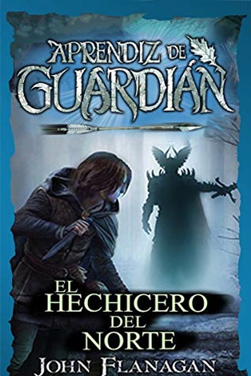 Cover Art for 9788417390655, El hechicero del norte/ The Sorcerer in the North (Ranger's Apprentice) by John Flanagan