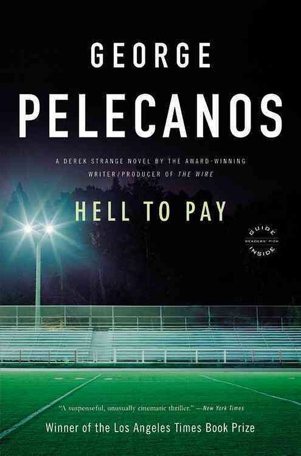 Cover Art for 9780316099356, Hell to Pay by George Pelecanos