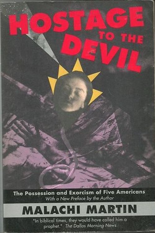 Cover Art for 9780099569909, Hostage to the Devil by Malachi Martin