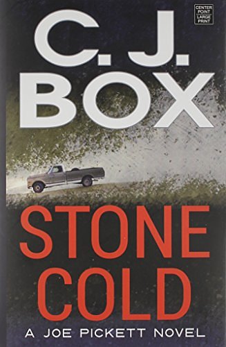 Cover Art for 9781628990737, Stone Cold: A Joe Pickett Novel by C. J. Box