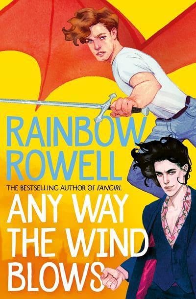 Cover Art for 9781529039948, Any Way the Wind Blows by Rainbow Rowell