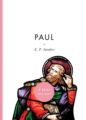 Cover Art for 9781402768859, PAUL (A BRIEF INSIGHT) by E. P. Sanders