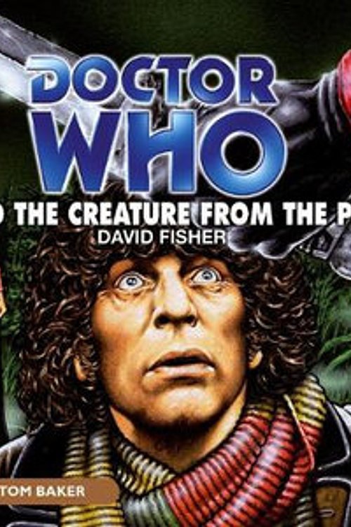 Cover Art for 9781405609555, Doctor Who and the Creature from the Pit by David Fisher