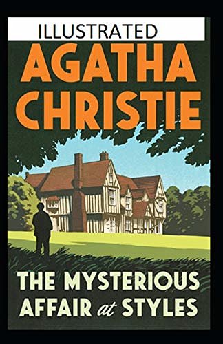 Cover Art for 9798668127771, The Mysterious Affair at Styles Illustrated by Agatha Christie