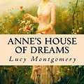 Cover Art for 9781518842788, Anne's House of Dreams by Lucy Maud Montgomery