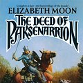 Cover Art for 9781618243058, The Deed of Paksenarrion by Elizabeth Moon